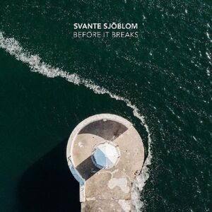 Svante Sjoblom - Before It Breaks  LP LP